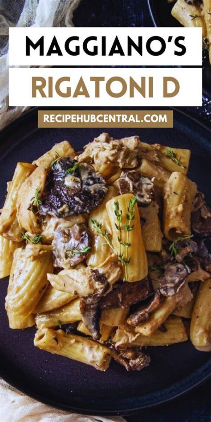 Deliciously Indulgent: The Recipe For Maggiano's Rigatoni D