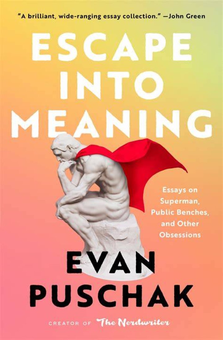 Escape into Meaning Book by Evan Puschak Official Publisher Page